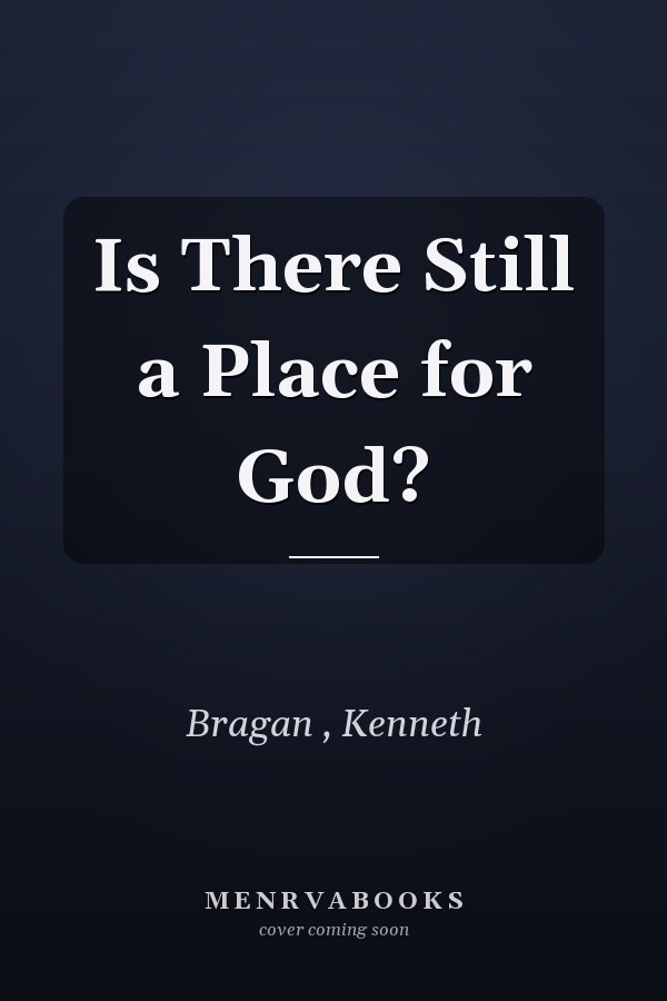 Is There Still a Place for God?