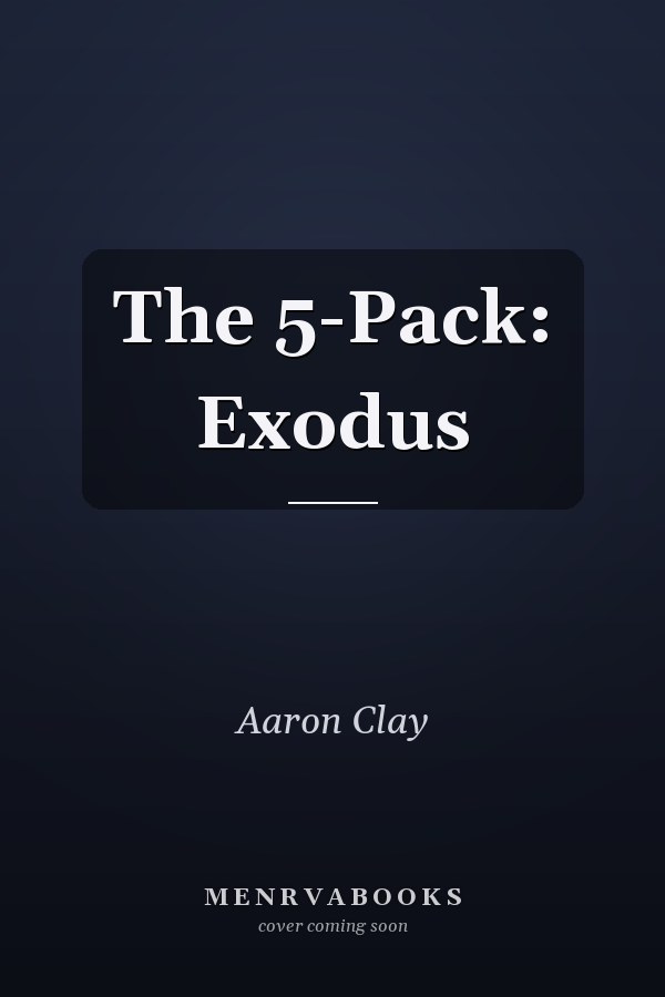 The 5-Pack: Exodus