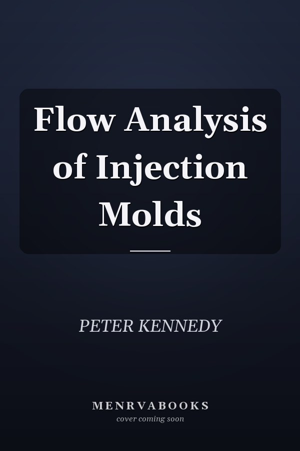 Flow Analysis of Injection Molds