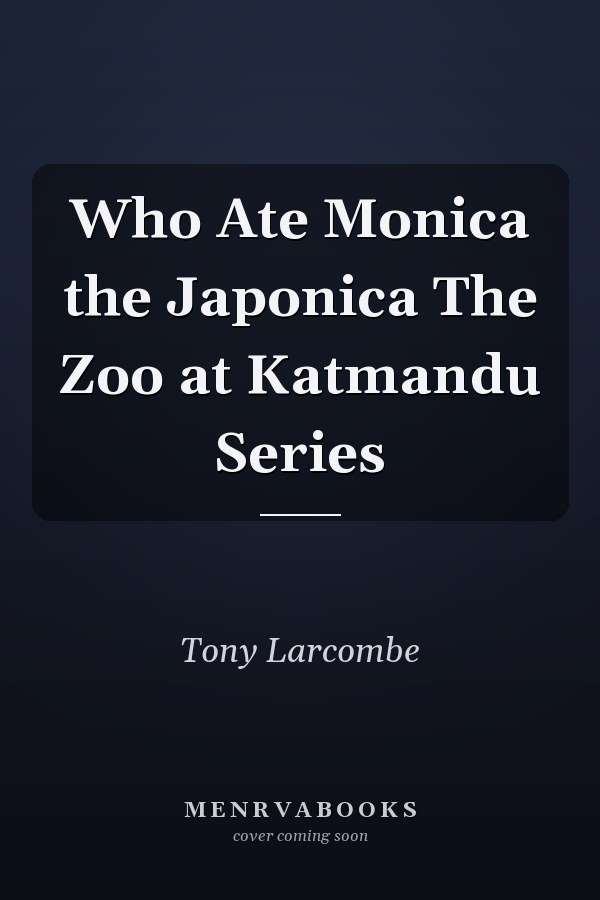 Who Ate Monica the Japonica The Zoo at Katmandu Series