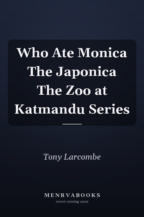 Who Ate Monica The Japonica The Zoo at Katmandu Series
