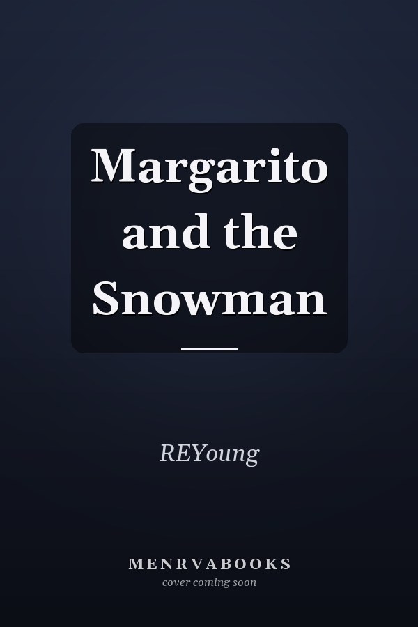 Margarito and the Snowman
