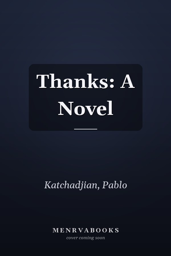 Thanks: A Novel