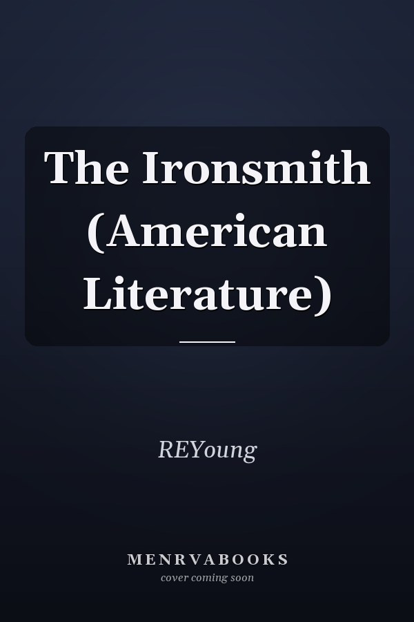 The Ironsmith (American Literature)
