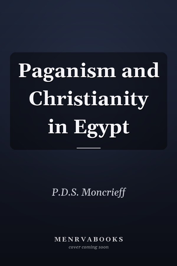 Paganism and Christianity in Egypt