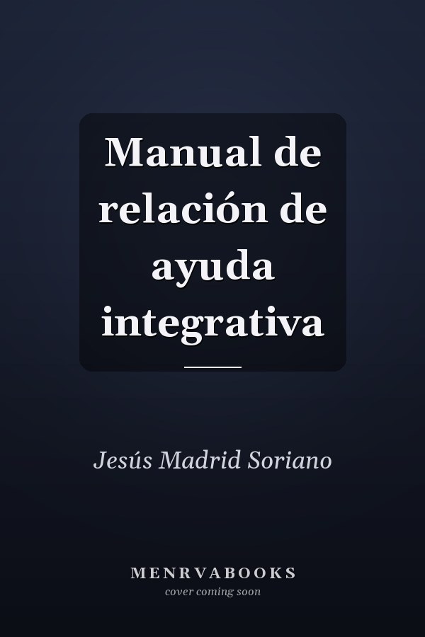 Manual de relación de ayuda integrativa