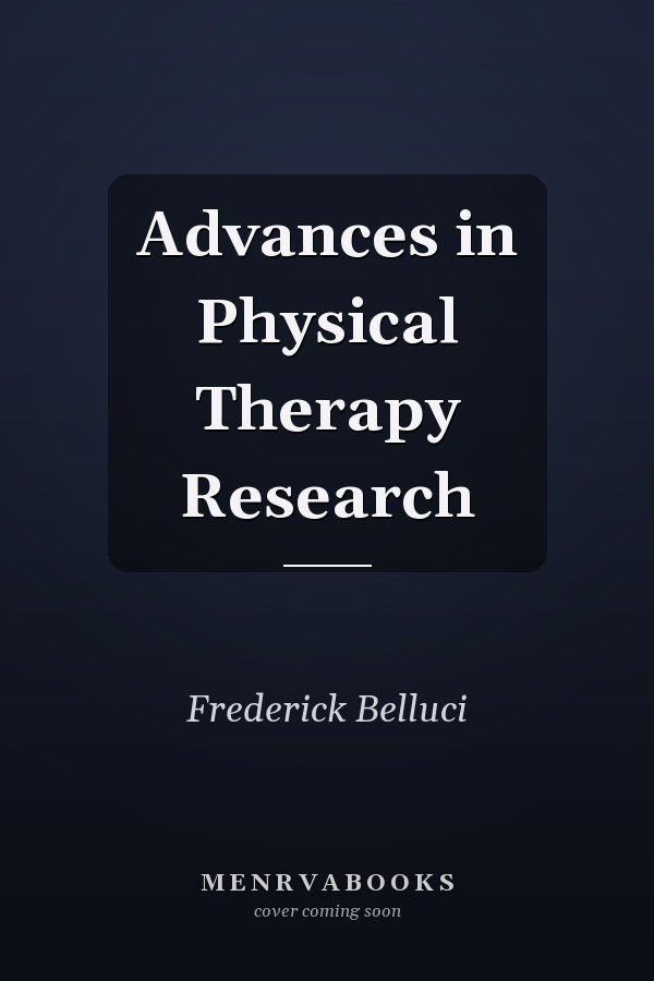 Advances in Physical Therapy Research