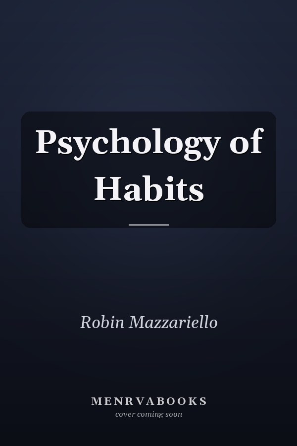 Psychology of Habits
