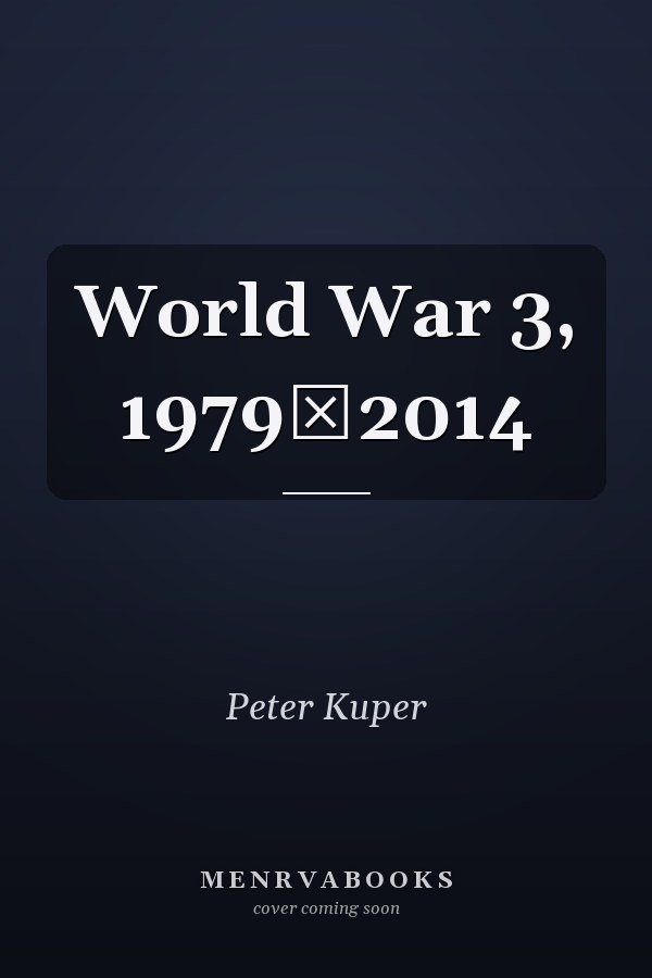 World War 3, 19792014