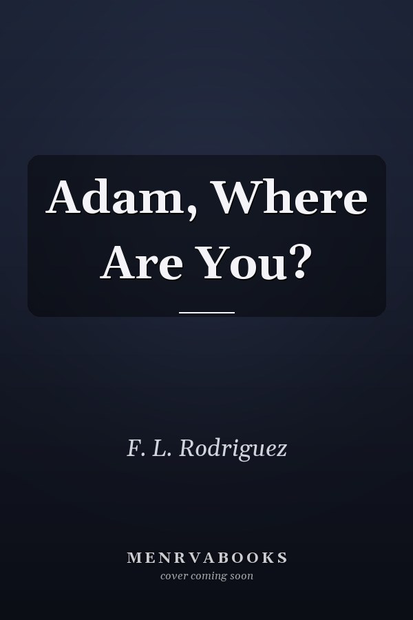 Adam, Where Are You?
