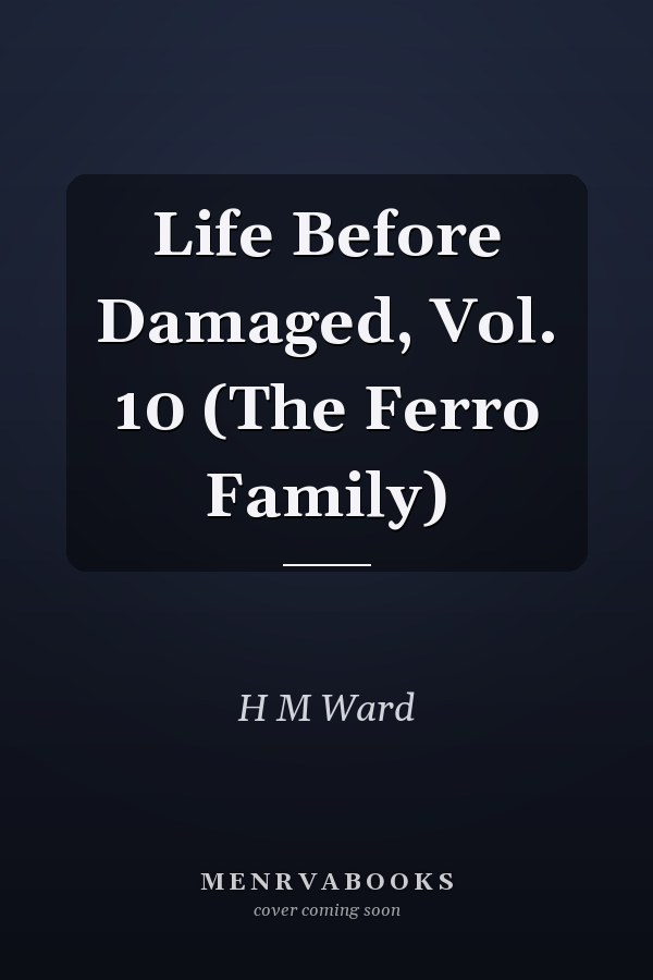 Life Before Damaged, Vol. 10 (The Ferro Family)