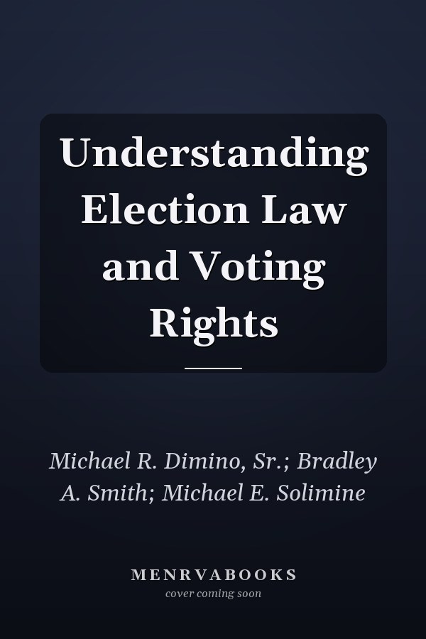 Understanding Election Law and Voting Rights