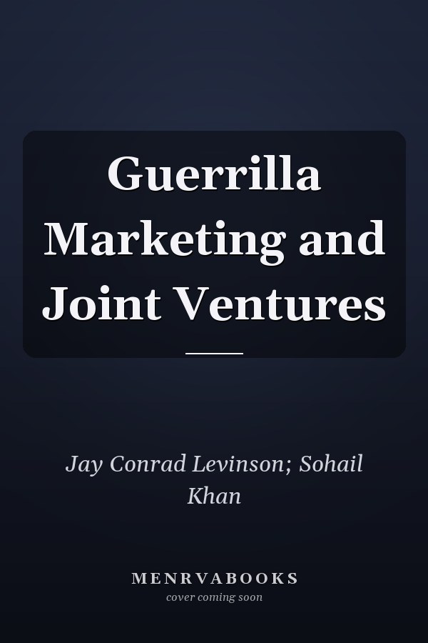 Guerrilla Marketing and Joint Ventures