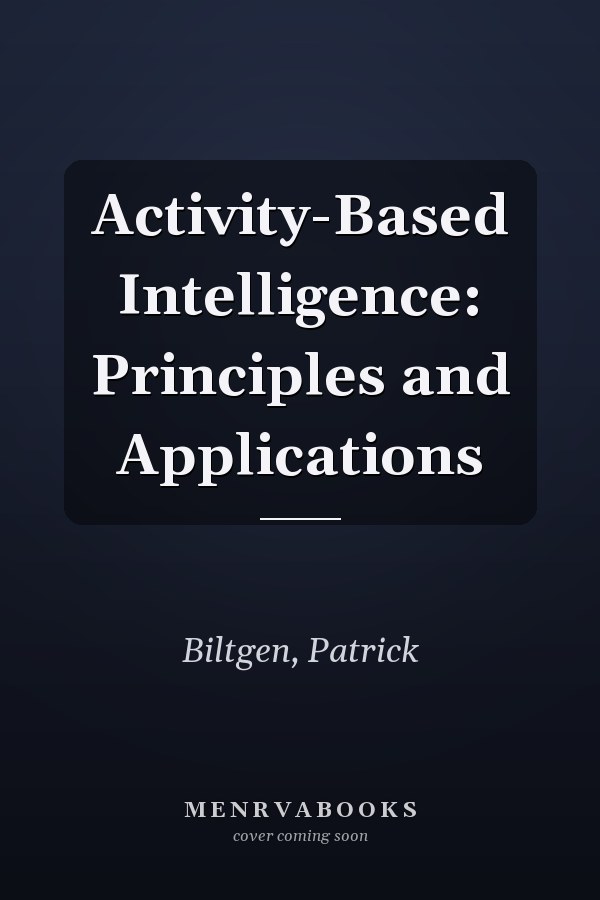 Activity-Based Intelligence: Principles and Applications
