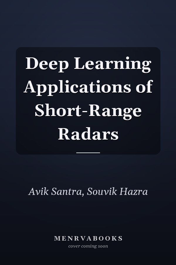 Deep Learning Applications of Short-Range Radars
