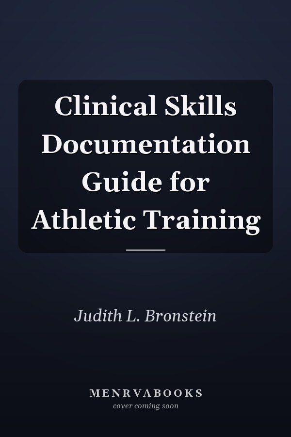 Clinical Skills Documentation Guide for Athletic Training