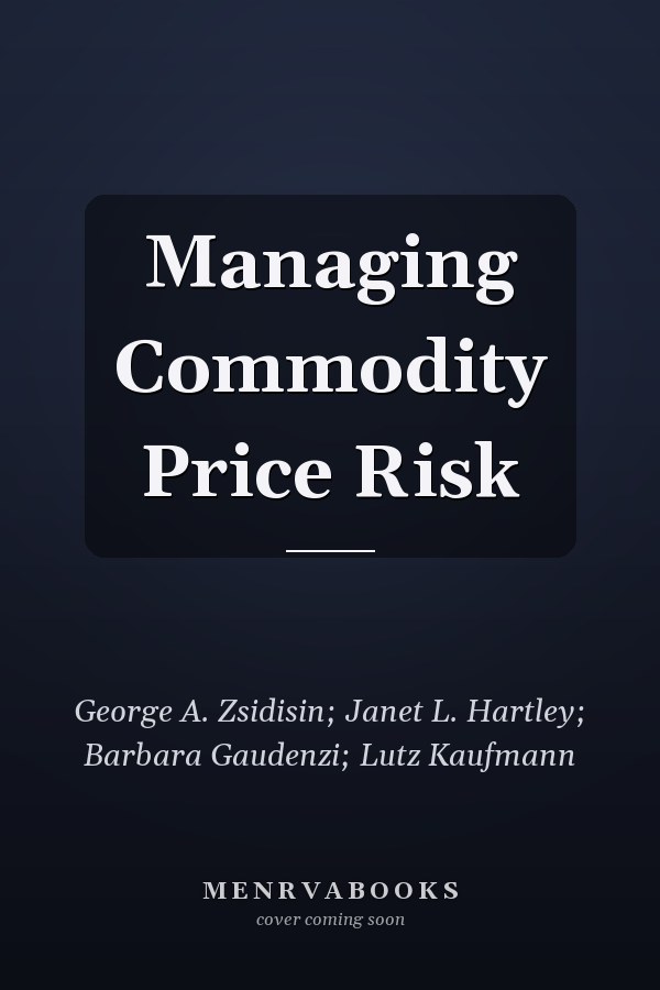 Managing Commodity Price Risk