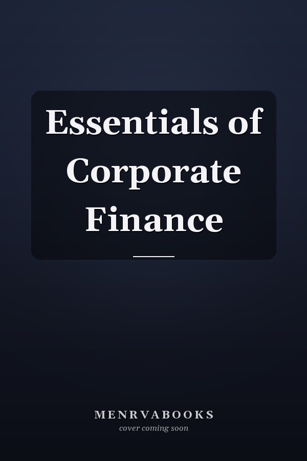 Essentials of Corporate Finance