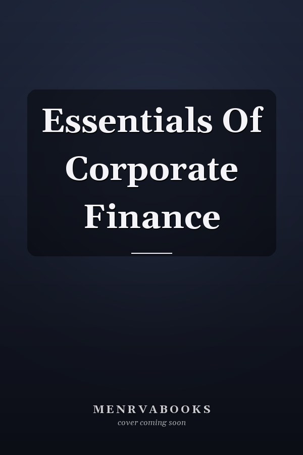Essentials Of Corporate Finance