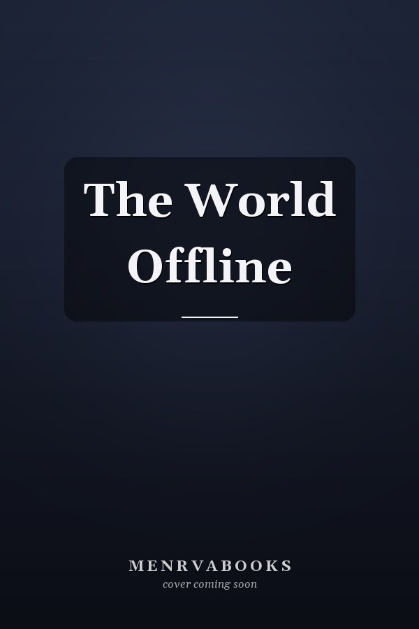 The World Offline