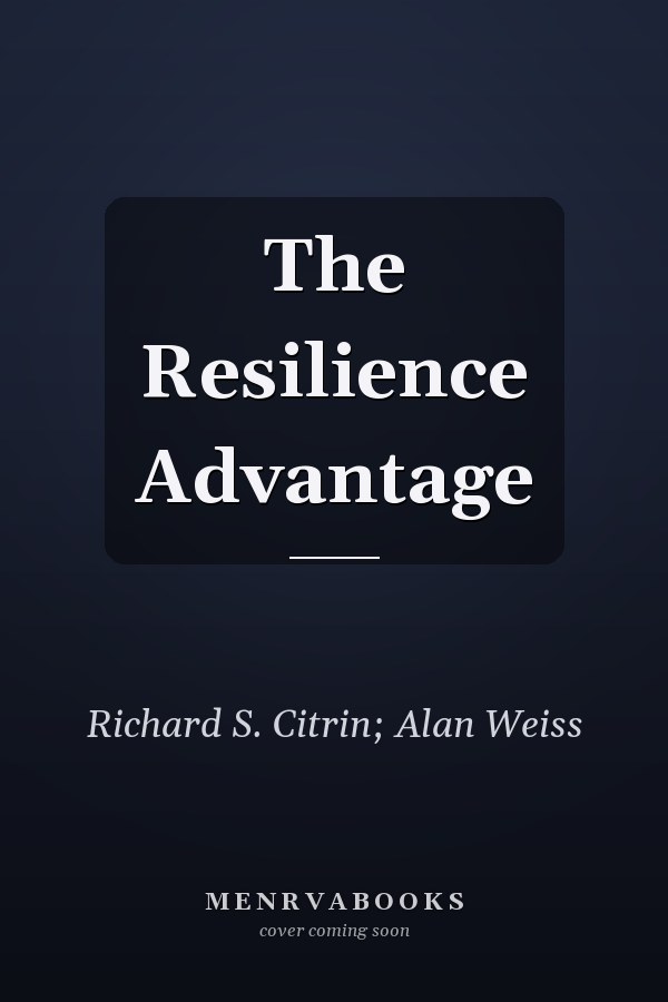 The Resilience Advantage
