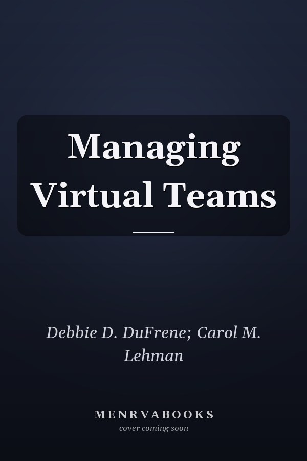 Managing Virtual Teams