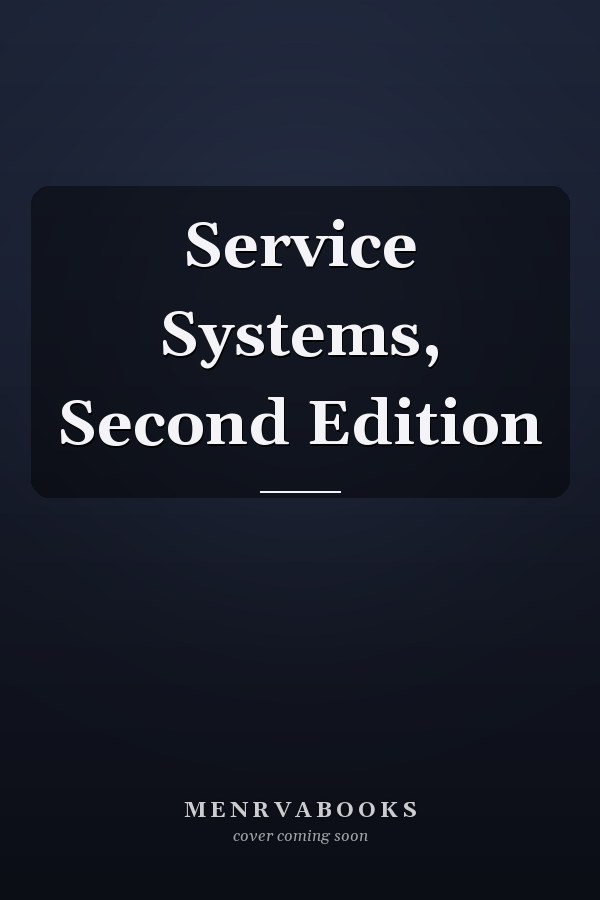 Service Systems, Second Edition