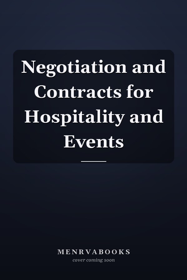 Negotiation and Contracts for Hospitality and Events