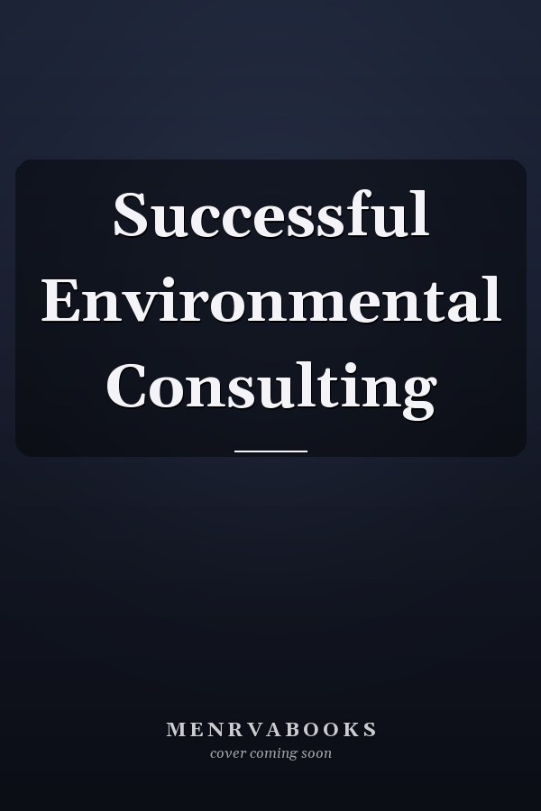 Successful Environmental Consulting