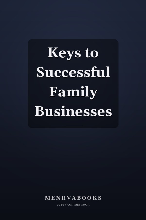 Keys to Successful Family Businesses