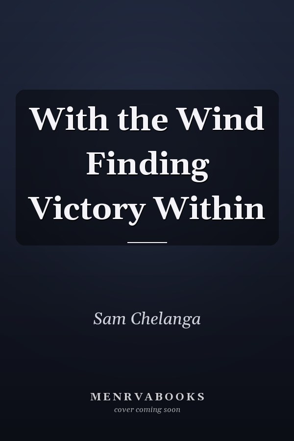 With the Wind Finding Victory Within
