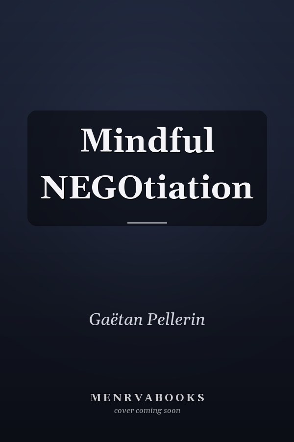Mindful NEGOtiation