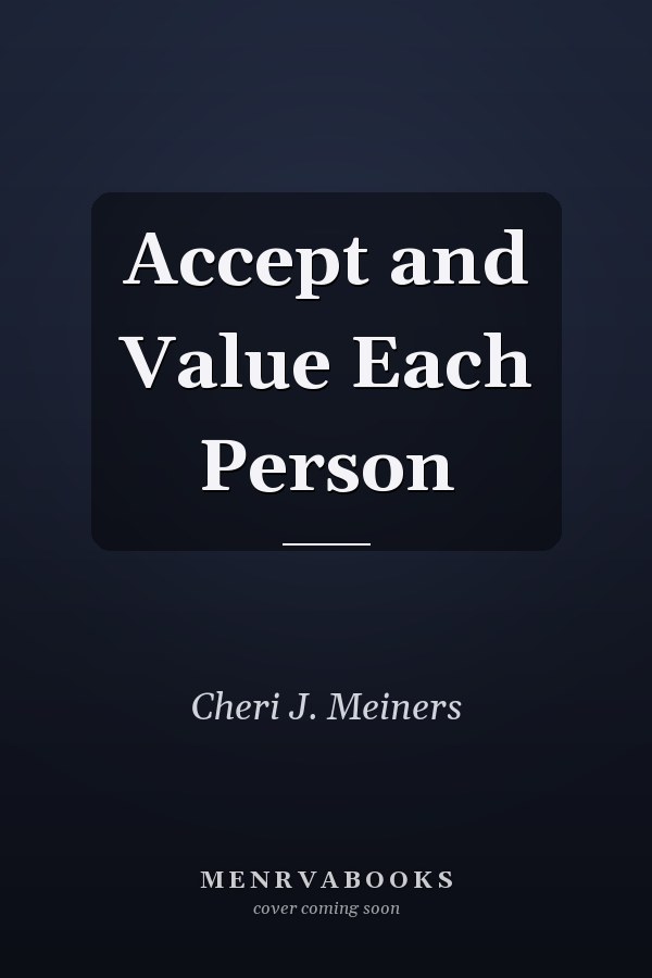 Accept and Value Each Person