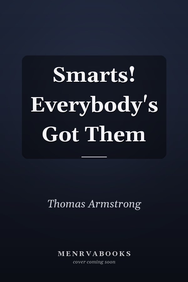 Smarts! Everybody's Got Them