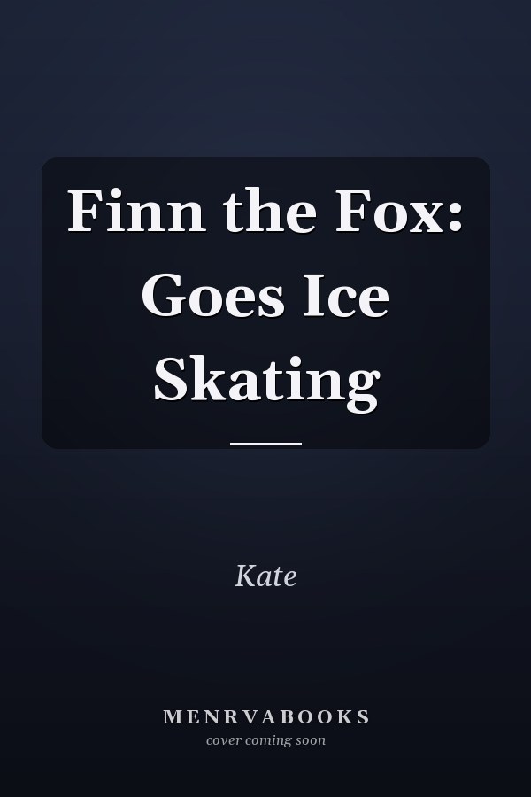 Finn the Fox: Goes Ice Skating