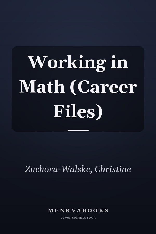 Working in Math (Career Files)