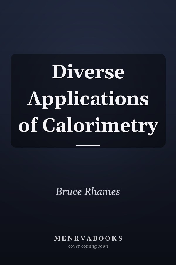 Diverse Applications of Calorimetry