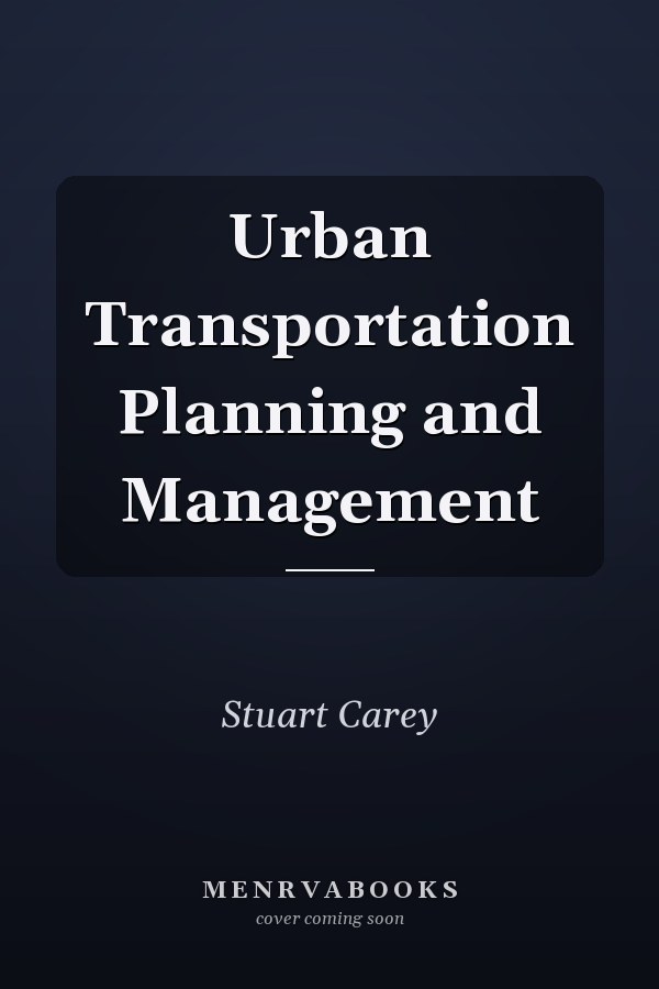 Urban Transportation Planning and Management