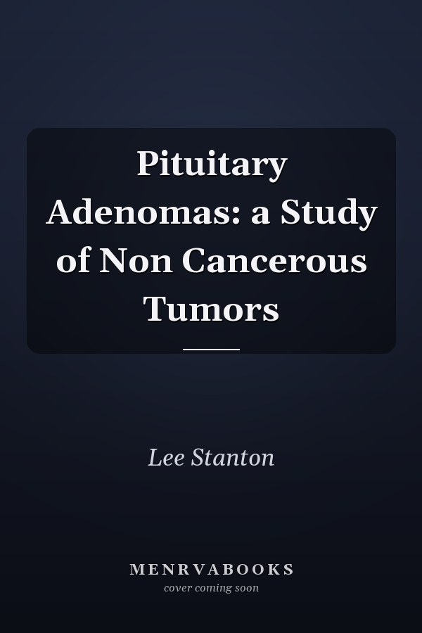 Pituitary Adenomas: a Study of Non Cancerous Tumors