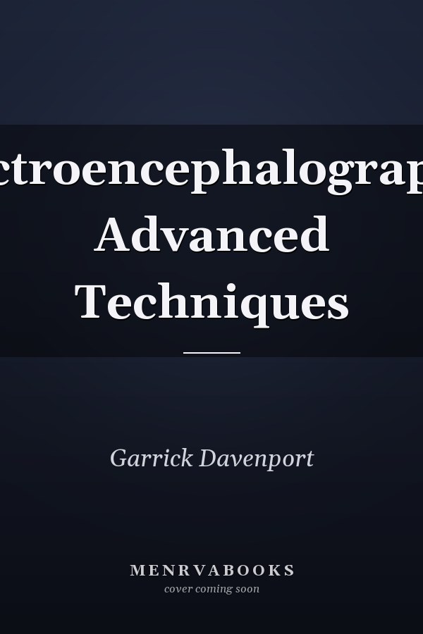 Electroencephalography: Advanced Techniques