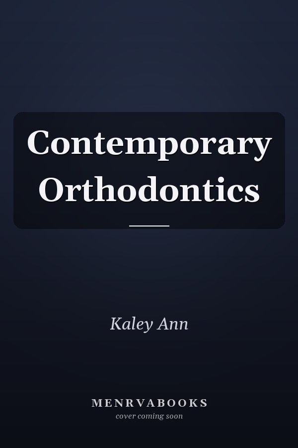 Contemporary Orthodontics