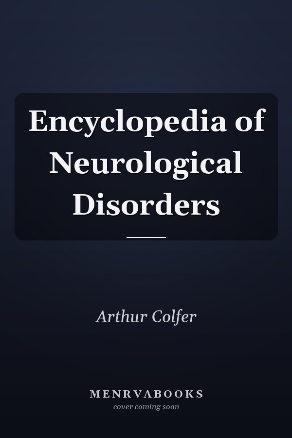 Encyclopedia of Neurological Disorders