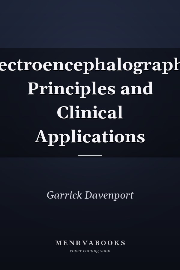 Electroencephalography: Principles and Clinical Applications
