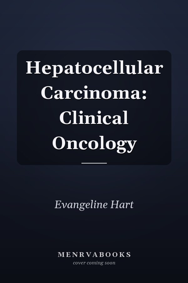 Hepatocellular Carcinoma: Clinical Oncology