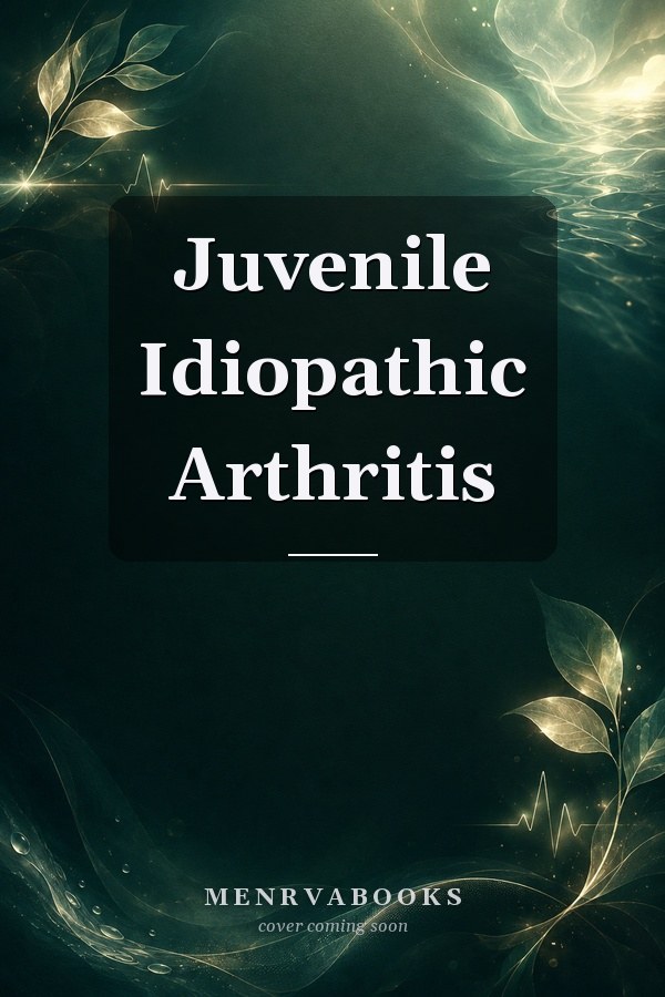 Juvenile Idiopathic Arthritis