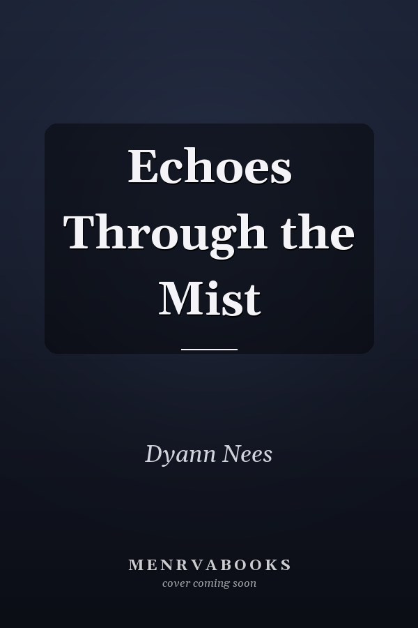 Echoes Through the Mist