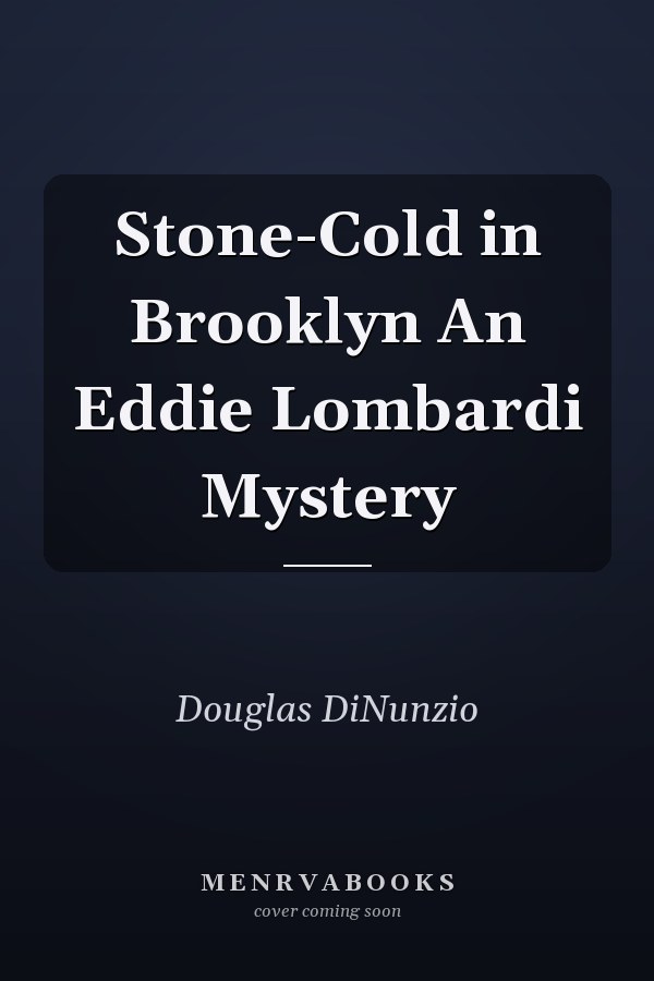 Stone-Cold in Brooklyn An Eddie Lombardi Mystery