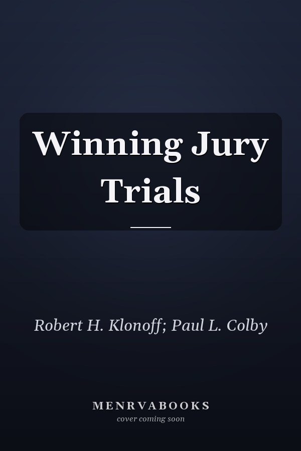 Winning Jury Trials
