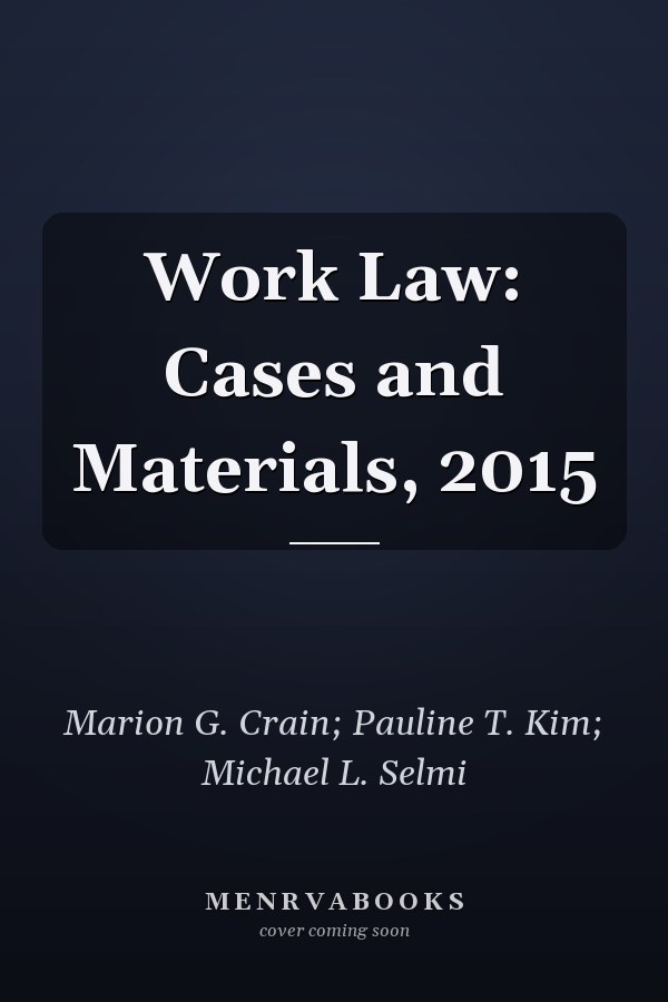 Work Law: Cases and Materials, 2015