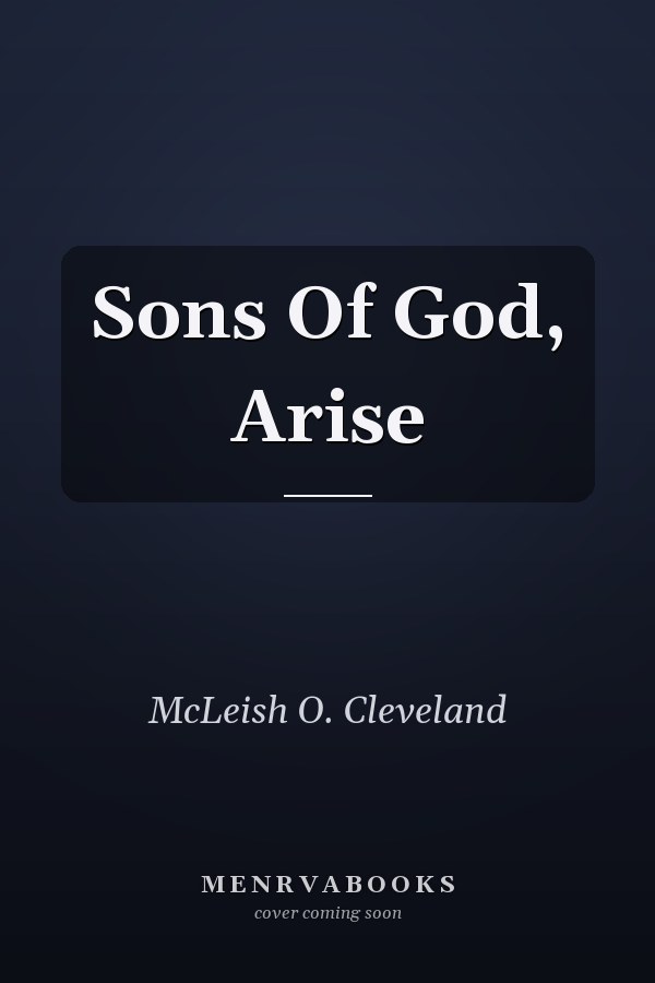 Sons Of God, Arise
